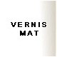 Vernis Mat